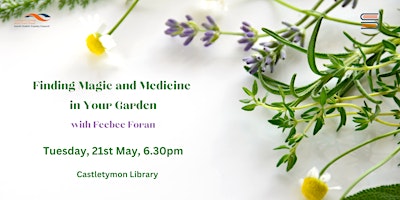 Imagem principal do evento Finding Magic and Medicine in Your Garden with Feebee Foran