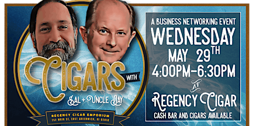 Imagen principal de Cigars with Sal and Uncle Jay - A Business Networking Event