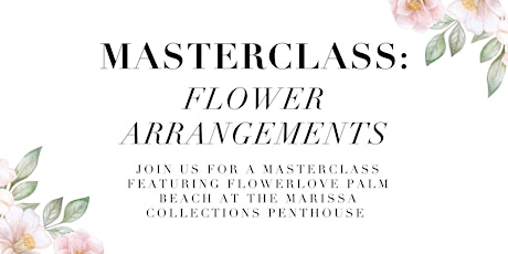 Masterclass: Floral arrangement