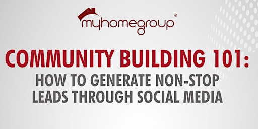 Imagem principal do evento Community Building 101: How to Generate Non-Stop Leads Through Social Media