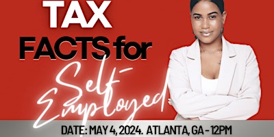 Imagen principal de TAX FACTS FOR THE SELF-EMPLOYED. EXCLUSIVE ONE DAY ONLY EVENT - MAY 4, 2024