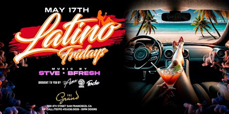 Latino Fridays at The Grand Nightclub 5.17.24