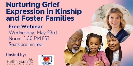 Nurturing Grief Expression in Kinship and Foster Families primary image