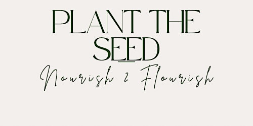 Plant the seed primary image