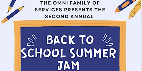 The Omni Family of Services Back to School Summer Jam