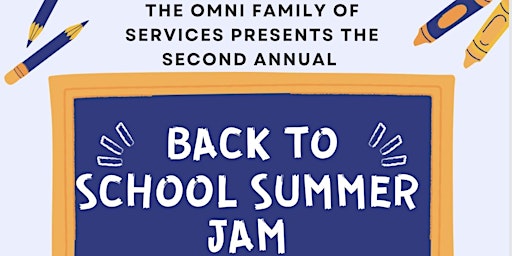 Imagem principal do evento The Omni Family of Services Back to School Summer Jam