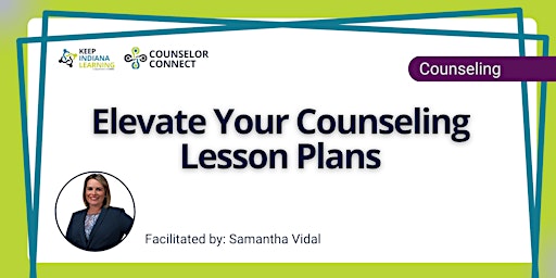 Imagen principal de Elevate Your Counseling Lesson Plans for the Classroom and Small Groups