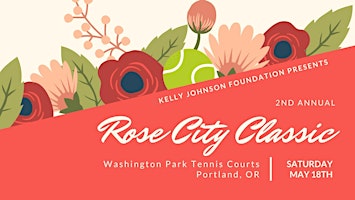 Immagine principale di 2nd Annual Rose City Classic Tennis Tournament 