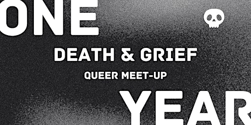 Imagem principal do evento death & grief queer meet-up: one year celebration!