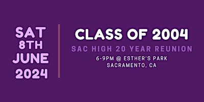 Sacramento High School-Class of 2004, 20th Reunion primary image