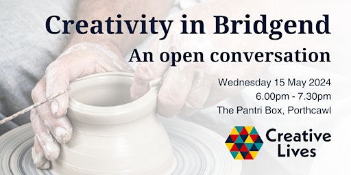 Imagem principal do evento Creativity in Bridgend - an open conversation (Porthcawl)
