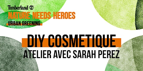 Image principale de Atelier DIY Cosmetics avec Sarah Perez (@soozperez)