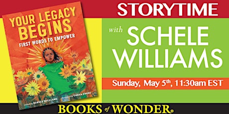 Storytime | Your Legacy Begins: First Words to Empower by SCHELE WILLIAMS