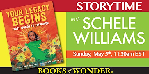 Imagem principal do evento Storytime | Your Legacy Begins: First Words to Empower by SCHELE WILLIAMS