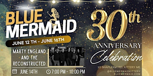 Imagem principal do evento Blue Mermaid 30th Anniversary featuring Marty England & the Reconstructed