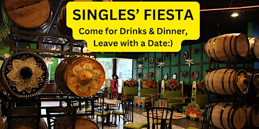 Primaire afbeelding van SINGLES' FIESTA: Drinks, Dates & Dinner
