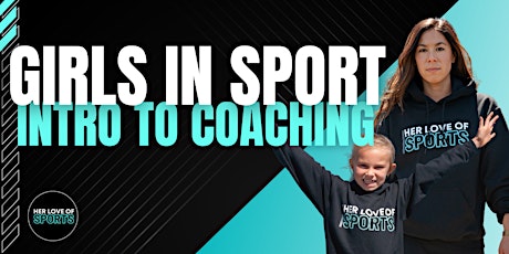 Girls In Sport & Introduction to Coaching 2024