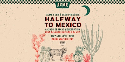 Free! Halfway To Mexico! A Cinco De Mayo Celebration - Downtown Nashville primary image