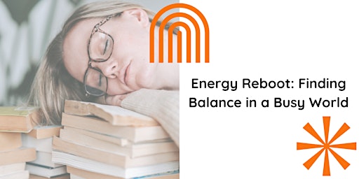Energy Reboot: Finding Balance in a Busy World primary image
