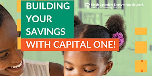 Hauptbild für Building Your Savings with NLEN & Capital One!