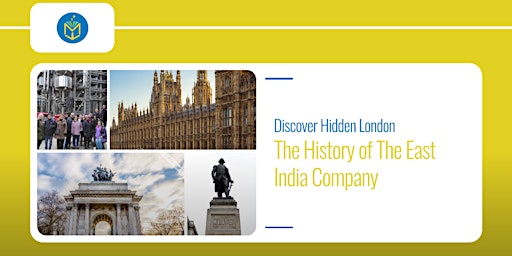 The History of the East India Company Part 2 - Westminster Walking Tour primary image
