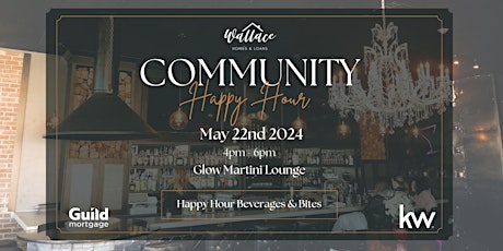 Wallace Homes and Loans Community Happy Hour