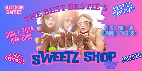 The Best Besties Sweet Shop Pop Up
