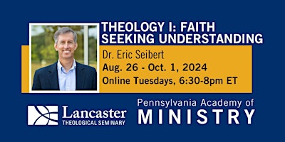 Imagem principal do evento Pennsylvania Academy of Ministry: Theology I: Faith Seeking Understanding