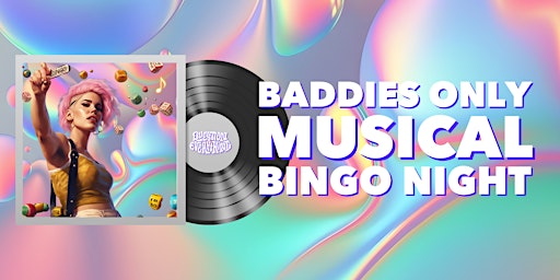 Immagine principale di BADDIES ONLY MUSICAL BINGO hosted by QE Trivia 