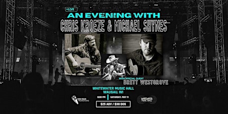 An Evening with Chris Kroeze & Michael Shynes