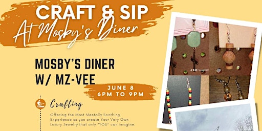 Craft And Sip At Mosby's Diner primary image