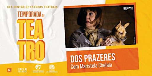 Temporada do CET - Espetáculo Dos Prazeres - Com Maristela Chelala primary image
