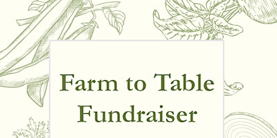Imagem principal do evento Farm to Table Fundraiser