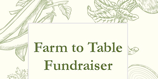 Imagem principal do evento Farm to Table Fundraiser