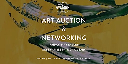 Primaire afbeelding van The Aylmer Social Club Presents Art Auction and Networking