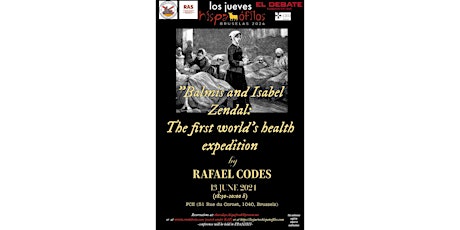 "THE FIRST WORLD HEALTH EXPEDITION: BALMIS AND ISABEL ZENDAL"