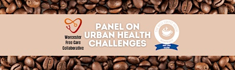 Urban Healthcare Panel With Worcester Free Care Collaborative