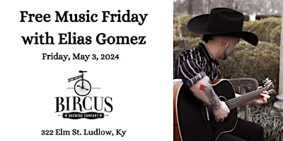 Free Music Friday ~ Acoustic Musician,  Elias Gomez  primärbild