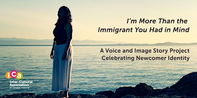 Imagem principal do evento I'm More Than the Immigrant You Had in Mind - Storytelling Workshop