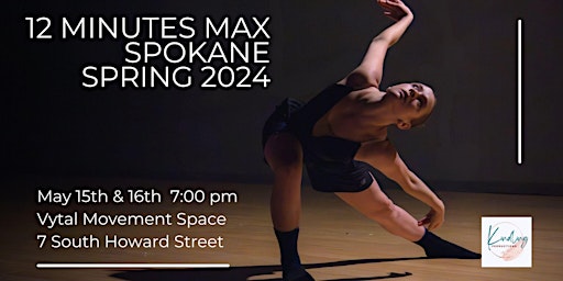 12 Minutes Max Spokane: Spring 2024 Edition primary image