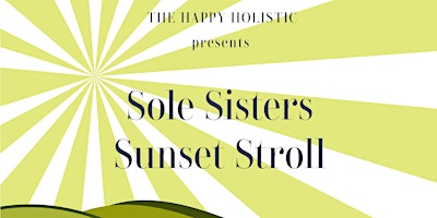 Primaire afbeelding van Sole Sisters  Sunset Stroll - Free Event