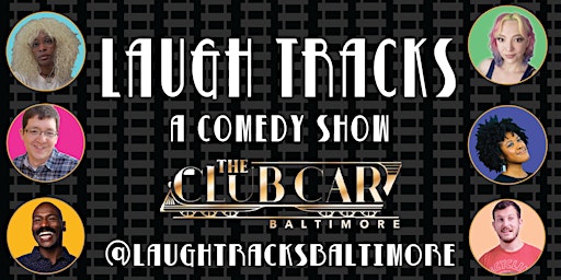 Imagem principal do evento Laugh Tracks Comedy Show