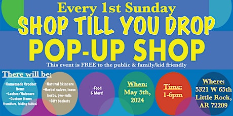 Every 1st Sunday Shop Till You Drop POP UP SHOP