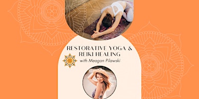 Restorative Yoga and Reiki Healing with Meagan Pilawski  primärbild