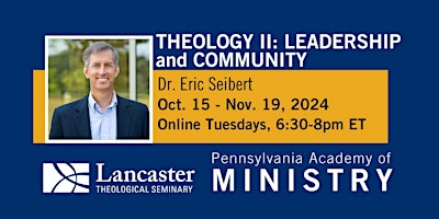 Primaire afbeelding van Pennsylvania Academy of Ministry: Theology II: Leadership and Community