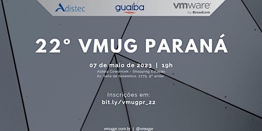 Image principale de VMUG Paraná - 22º Encontro