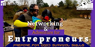 Imagem principal do evento Networking & Adventure For Entrepreneurs: Prepare for good Survival Skills
