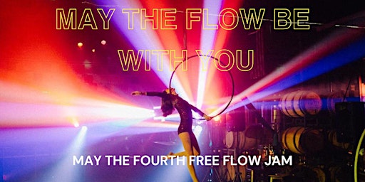 May the Flow be with You- Flow Jam with DJ Status primary image
