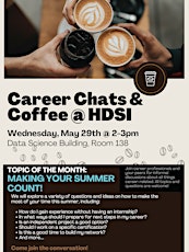 Career Chats & Coffee Topic: Making your summer count!