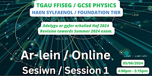 Imagem principal do evento Adolygu Ffiseg SYLFAENOL  Ar-lein - Online Physics FOUNDATION Revision